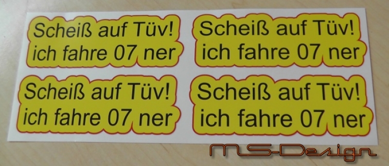 4 Scheiß auf TÜV Aufkleber Sticker Gelb / rot OEM DUP Sticker / Fun JDM