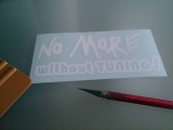 No More without Tuning